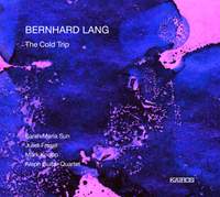 Lang, Bernhard: The Cold Trip