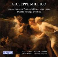 Giuseppe Millico: Harp Sonatas Nos. 1-12, Duo for Violin and Harp & Vocal Music