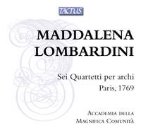 Maddalena Lombardini: Sei Quartetti per archi, Paris 1769