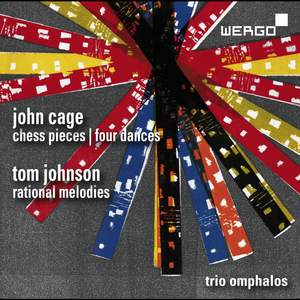 John Cage: Chess Pieces; Four Dances; Tom Johnson: Rational Melodies