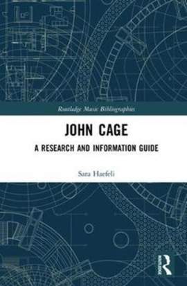 John Cage: A Research and Information Guide