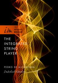 The Integrated String Player: Embodied Vibration