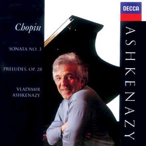 Chopin: Preludes, Op.28; Piano Sonata No.3
