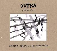 Dutka: Whale's Teeth