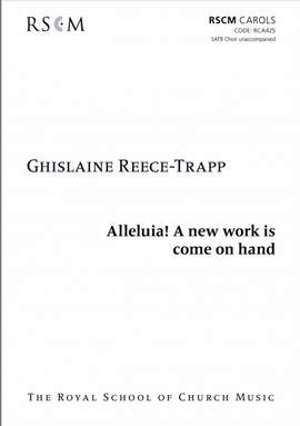 Ghislaine Reece-Trapp: Alleluia! A new work is come on hand