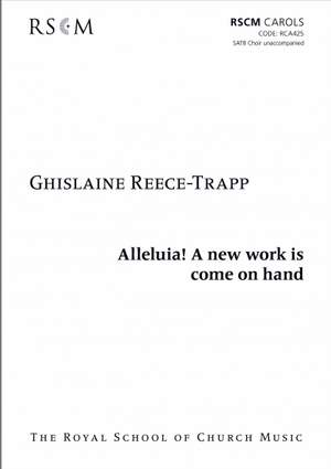 Ghislaine Reece-Trapp: Alleluia! A new work is come on hand