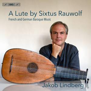 Weiss Sonatas played on the unique 1590 Sixtus Rauwolf Lute 