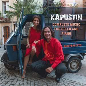 Kapustin: Complete Music for Cello and Piano