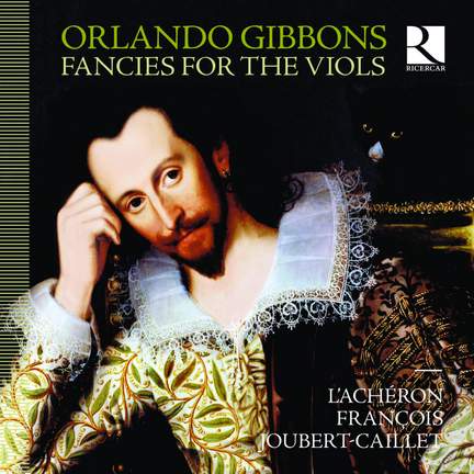 Orlando Gibbons: Fancies for the Viols