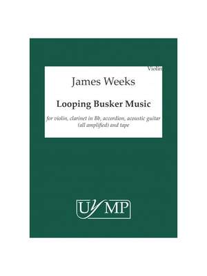 James Weeks: Looping Busker Music
