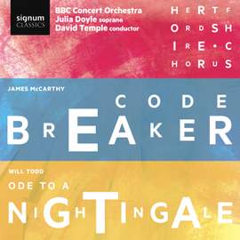James McCarthy: Codebreaker & Will Todd: Ode to a Nightingale