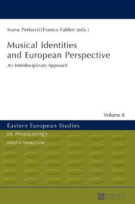 Musical Identities and European Perspective: An Interdisciplinary Approach