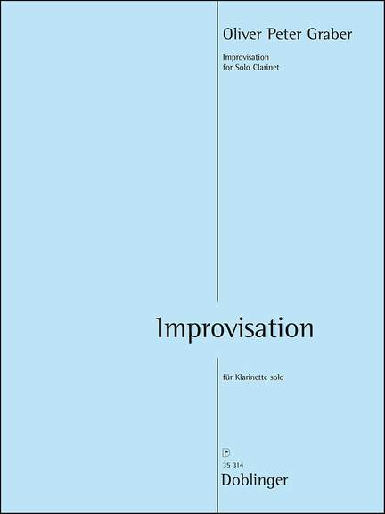 Oliver Peter Graber: Improvisation Für Klarinette Solo