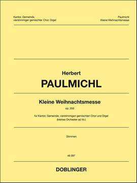 Herbert Paulmichl: Kleine Weihnachtsmesse Op. 350