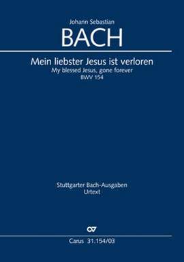 Bach, JS: Mein liebster Jesus ist verloren BWV154