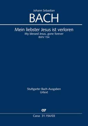 Bach, JS: Mein liebster Jesus ist verloren BWV154