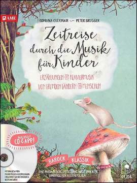 Romana Obermair_Peter Brugger: Zeitreise Durch Die Musik Für Kinder