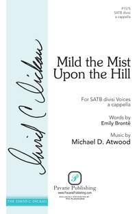 Michael D. Atwood: Mild the Mist upon the Hill