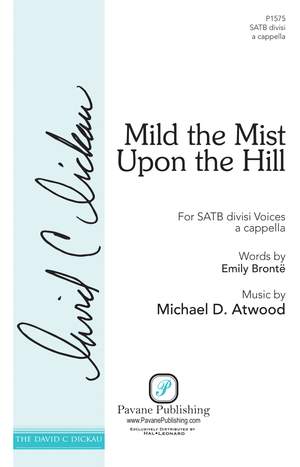 Michael D. Atwood: Mild the Mist upon the Hill