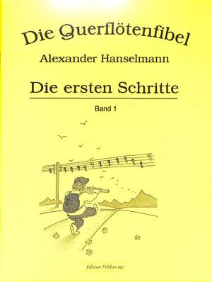 Alexander Hanselmann: Querflötenfibel Vol. 1 - Die ersten Schritte