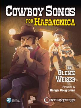 Glenn Weiser: Cowboy Songs For Harmonica