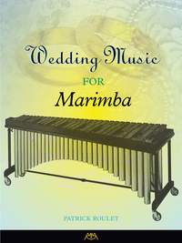 Patrick Roulet: Wedding Music for Marimba