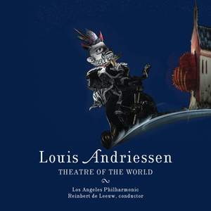 Andriessen, L: Theatre of the World Product Image