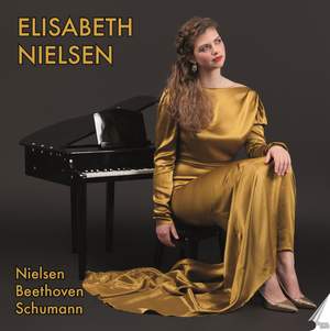 Elisabeth Nielsen plays Nielsen, Beethoven and Schumann