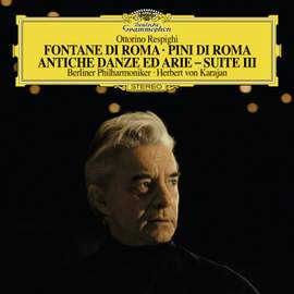 Respighi: Fountains of Rome, Pines of Rome