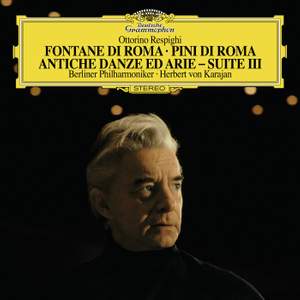 Respighi: Fountains of Rome, Pines of Rome