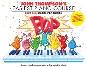 John Thompson: John Thompson's Easiest Piano Course: Pop Edition