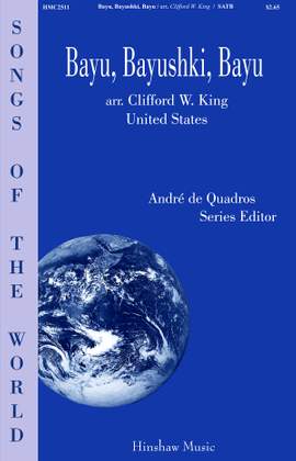 Clifford W. King: Bayu, Bayushki, Bayu