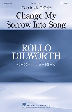 Dominick DiOrio: Change My Sorrow into Song