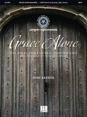 Josh Bauder: Grace Alone