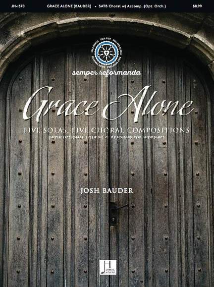 Josh Bauder: Grace Alone
