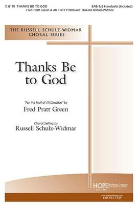 Fred Pratt Green: Thanks Be to God