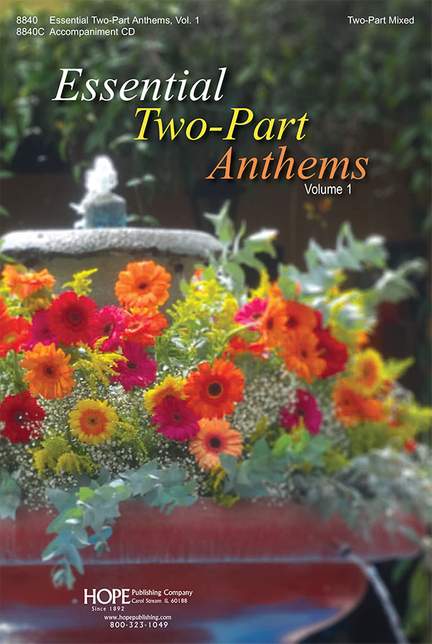 Essential Two-Part Anthems, Vol. 1