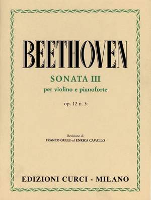 Ludwig van Beethoven: Sonata No. 3 Op. 12 No. 3 For Violin and Piano