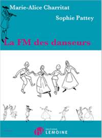 Marie-Alice Charritat_Sophie Pattey: La FM des danseurs
