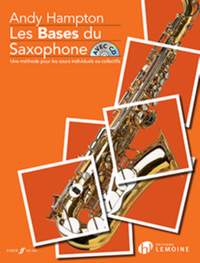 Andy Hampton: Les Bases du Saxophone