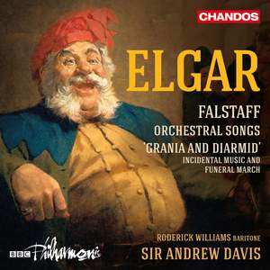 Elgar: Falstaff, Orchestral Songs; Grania and Diarmid