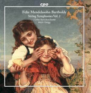 Mendelssohn: String Symphonies, Vol. 2