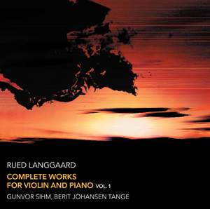 Rued Langgaard: Complete Works for Violin and Piano, Vol. 1