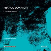 Franco Donatoni: Chamber Works