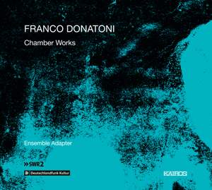 Franco Donatoni: Chamber Works
