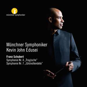 Schubert: Symphonies Nos. 4 & 7