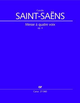 SaintSaëns, Camille: Messe à quatre voix, op. 4