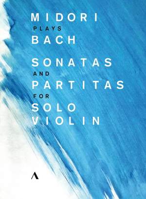 Midori plays Bach Sonatas and Partitas for Solo Violin
