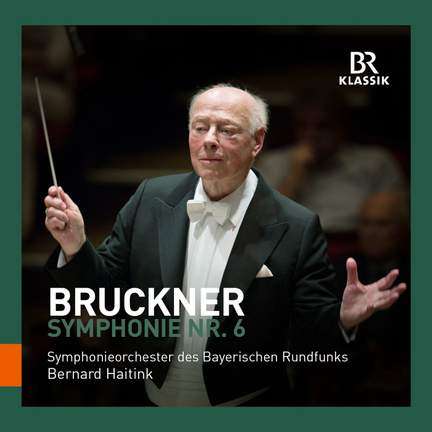 Bruckner: Symphony No. 6 in A major