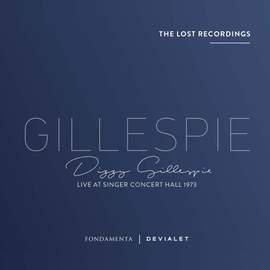 Dizzy Gillespie: Live at Singer Concert Hall 1973